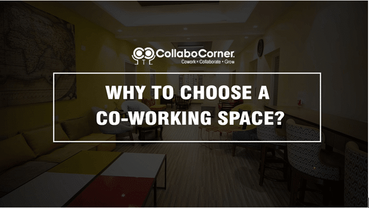 Why to choose a coworking space